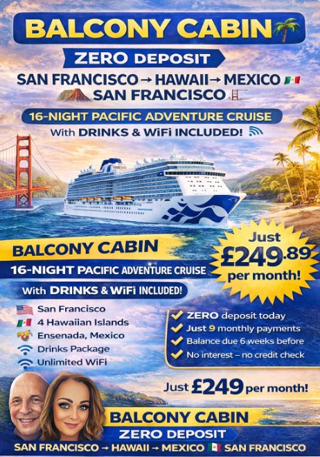16 Night Pacific Adventure Cruise: San Francisco ➝ Hawaii ➝ Mexico ➝ San Francisco 🚢🌴