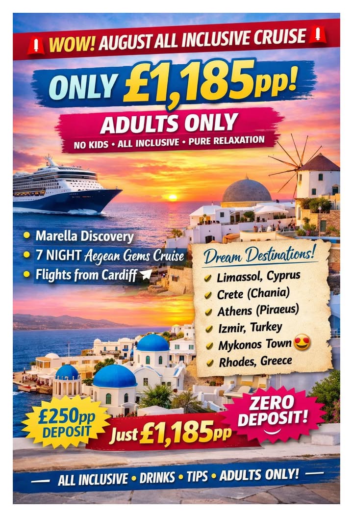 WOW! AUGUST ALL INCLUSIVE CRUISE – JUST £1,185PP!