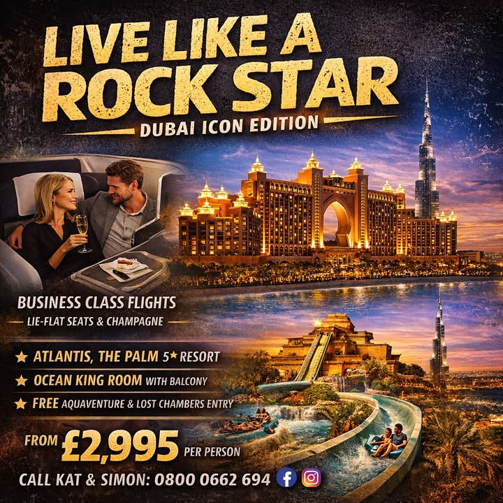 “Rock Star Experience in Dubai: Business Class + Atlantis £2995”