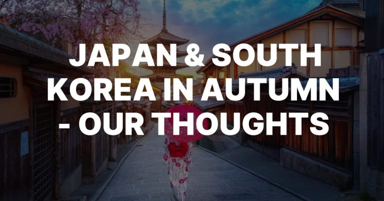 Exploring Japan and South Korea in Autumn