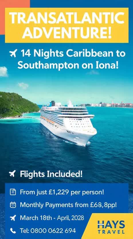 TRANSATLANTIC ADVENTURE! 14 Nights Caribbean to Southampton on Iona!