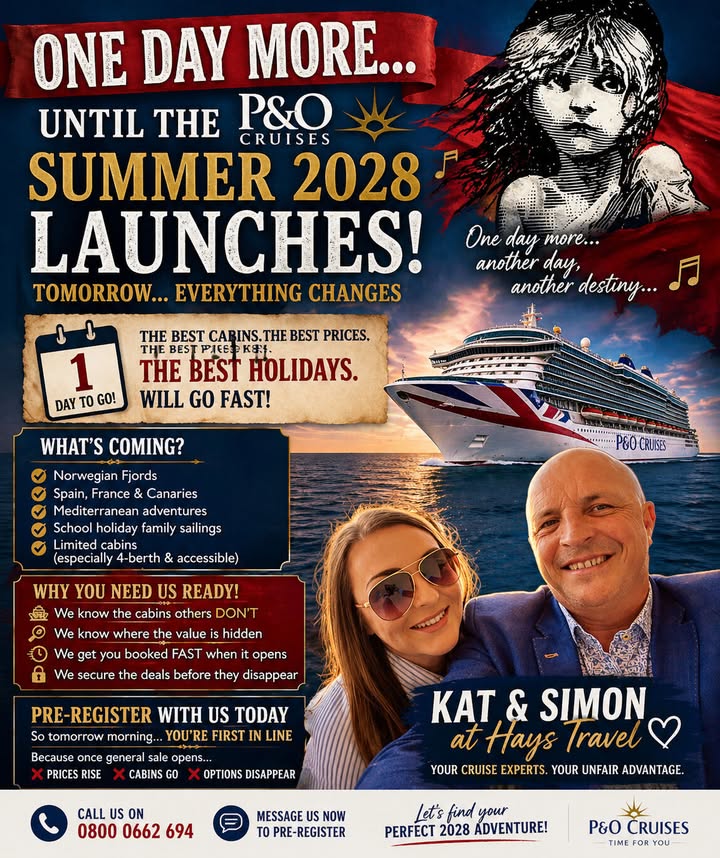 ONE DAY MORE… UNTIL P&O SUMMER 2028 LAUNCHES!